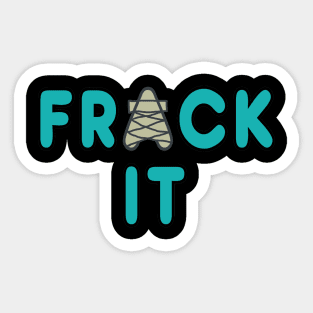 Fracking Sticker